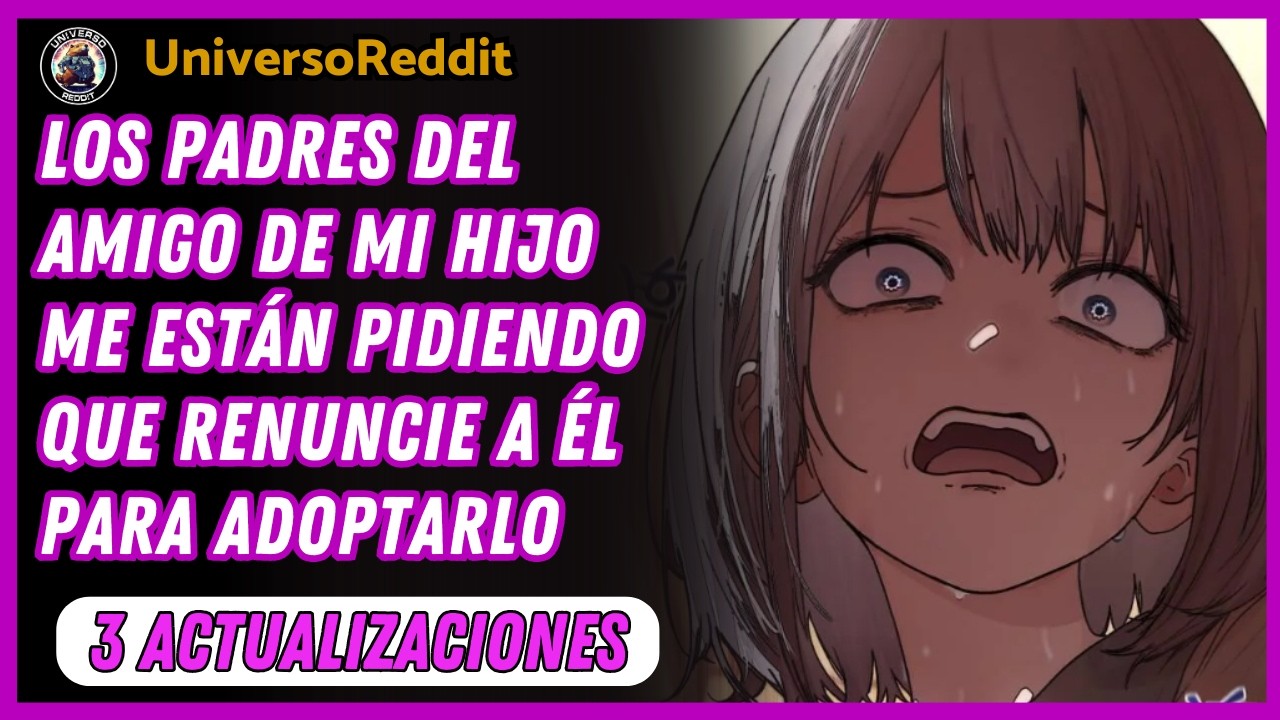 Los padres del amigo de mi hijo quieren adoptarlo a la fuerza
