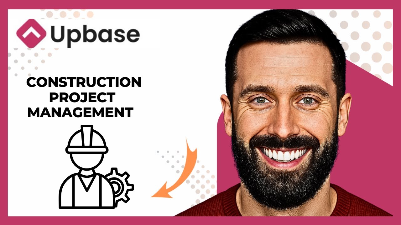 How To Use UPBASE For Construction Project Management (Complete 2025 Guide)