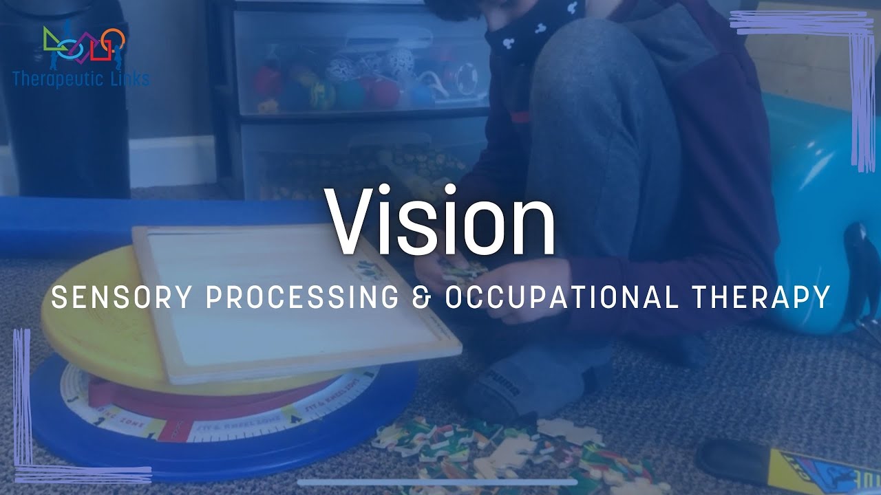 Vision | Sensory Processing & Pediatric Occupational Therapy