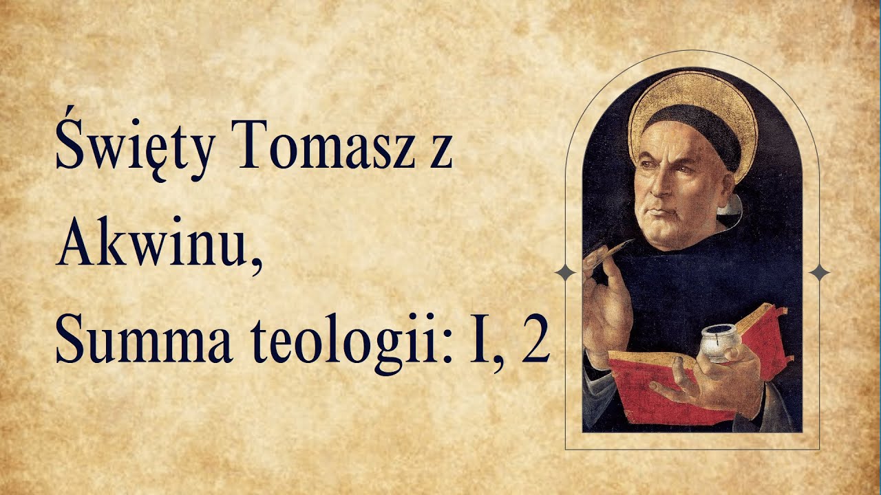 Summa teologii, św. Tomasz z Akwinu - Audiobook [odc. 2: O Bogu, czy B&oacute;g istnieje]