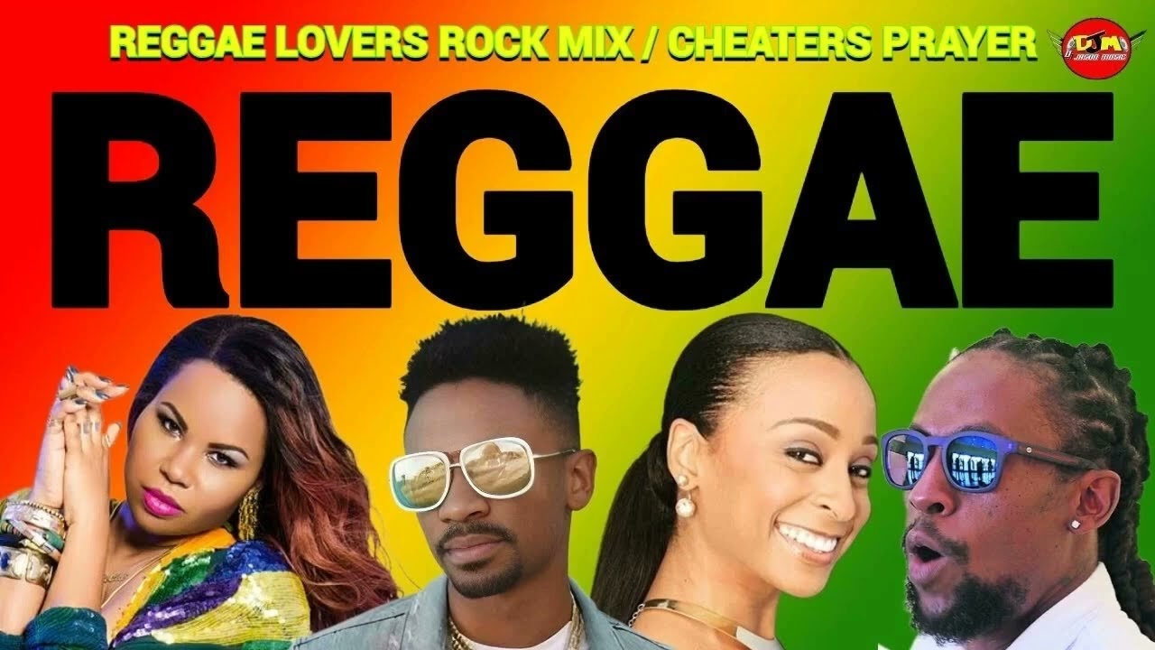 REGGAE LOVERS ROCK MIX 2026,CHEATERS PRAYER,CECILE,CHRIS MARTIN,JAH CURE,BUSY SIGNAL