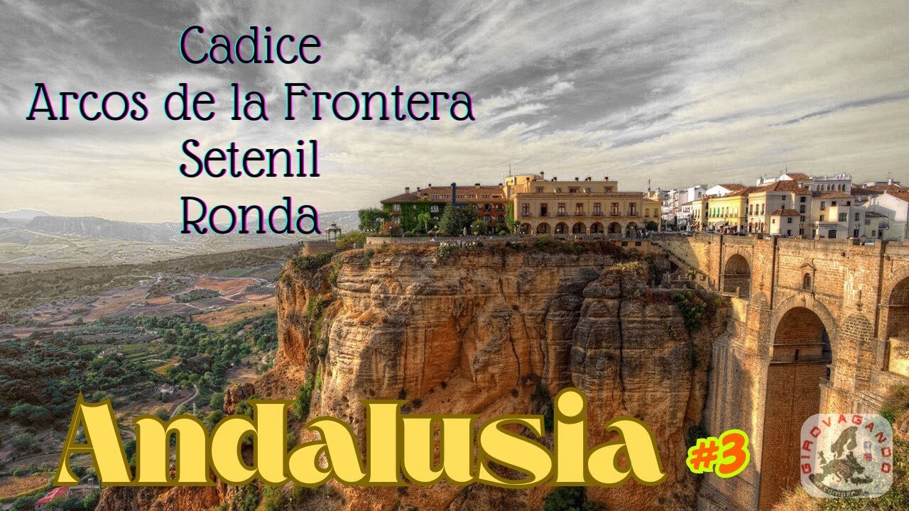 CADICE - ARCOS DE LA FRONTERA - SETENIL - RONDA Andalusia #3 Girovagando in Camper