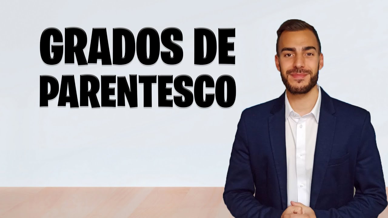 👪 GRADOS DE PARENTESCO 👪 - Por Consanguinidad y Por Afinidad - ¿Cómo se calculan?