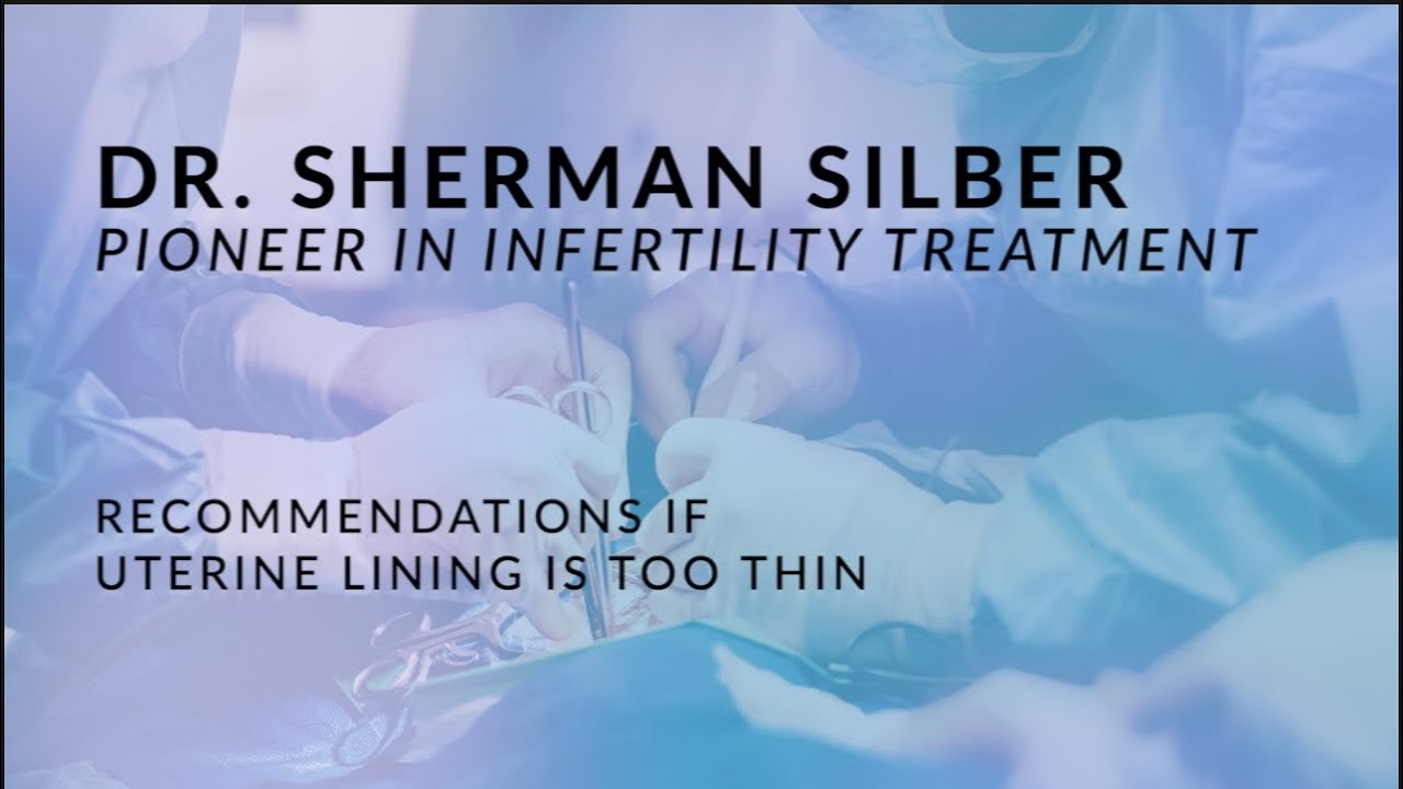Dr  Silber Facebook Live - Recommendations for Thin Uterine Lining