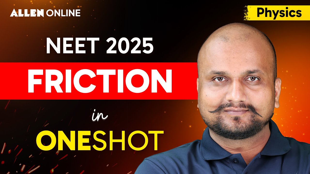 One Shot of FRICTION 🔥| Physics - Most Important for NEET 2025 | ALLEN Online