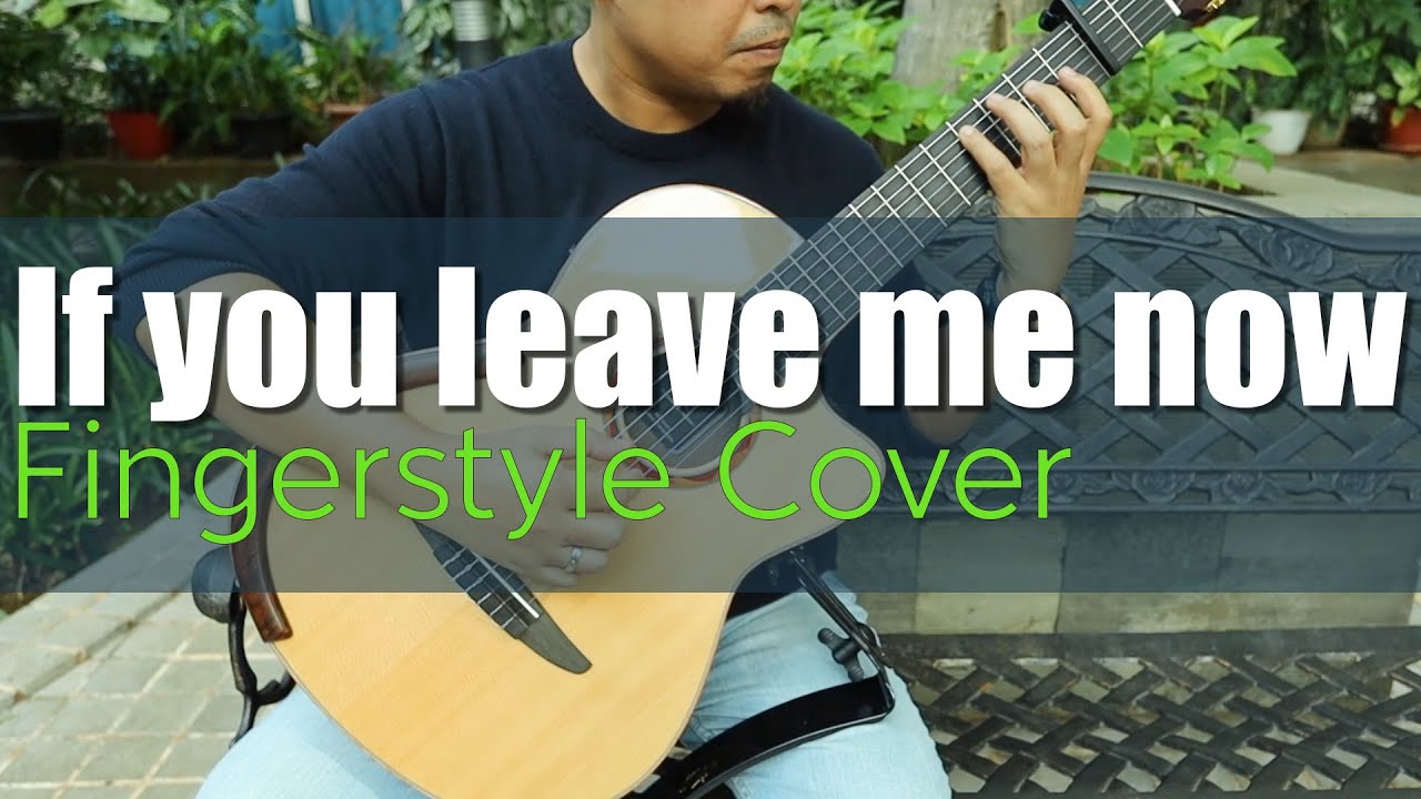 If You Leave Me Now (Chicago) Fingerstyle - YAMAHA NCX3 Full Solid Classical Guitar