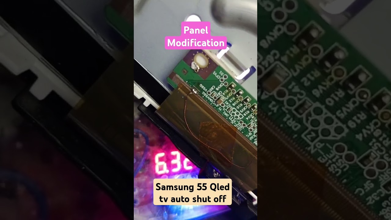 PANEL MODIFICATION! SAMSUNG 55QLED TV AUTO SHUT OFF PROBLEM