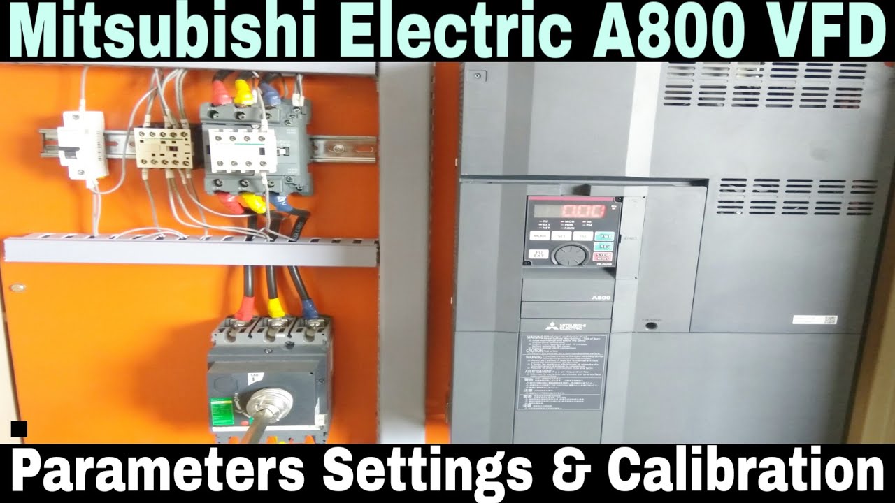 How to Set VFD Parameters of Mitsubishi Electric A800/Mitsubishi Electric A800 VFD Parameter Setting