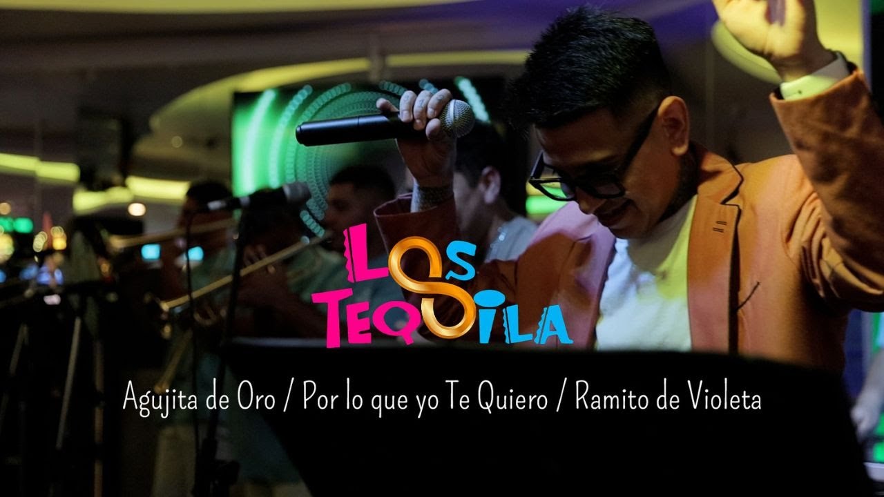Los Tequila - Agujita de Oro - Por lo que yo te quiero - Ramito de Violeta (en Vivo)