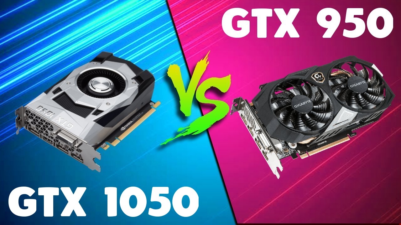 GTX 1050 vs GTX 950 Comparison