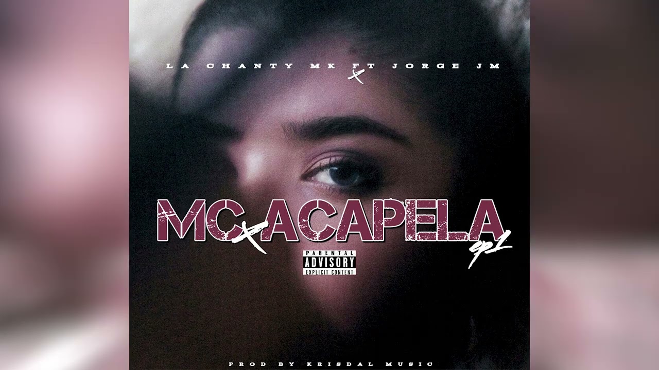 MC Acapela - La Chanty Mk   FT Jorge JM (Visualizer)