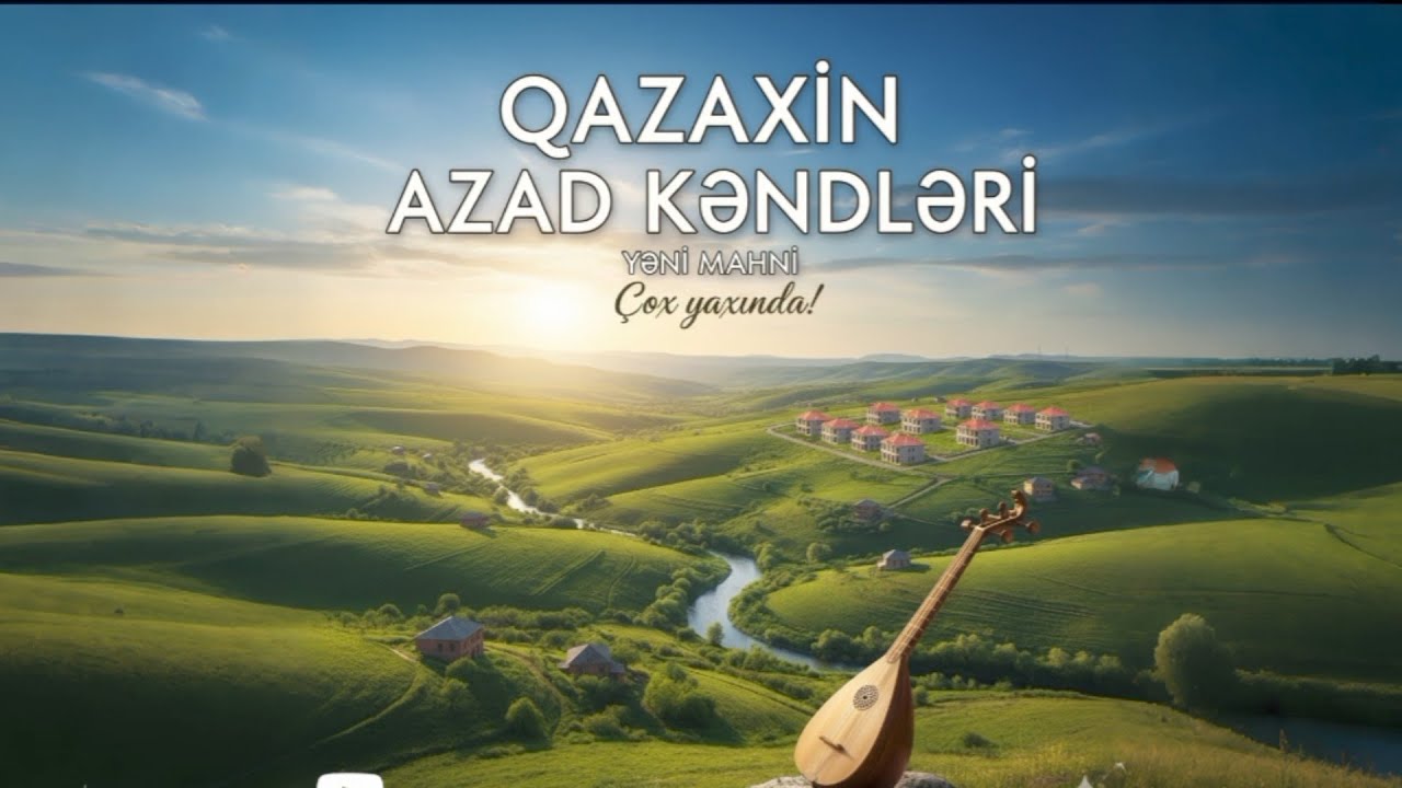 Qazaxın azad olan kəndlərinə - Fariz Xeyal kəndimiz 