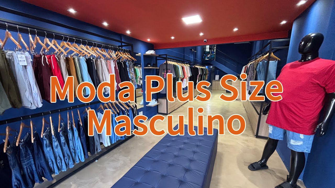 A Maior Loja Plus Size Masculina do Brasil