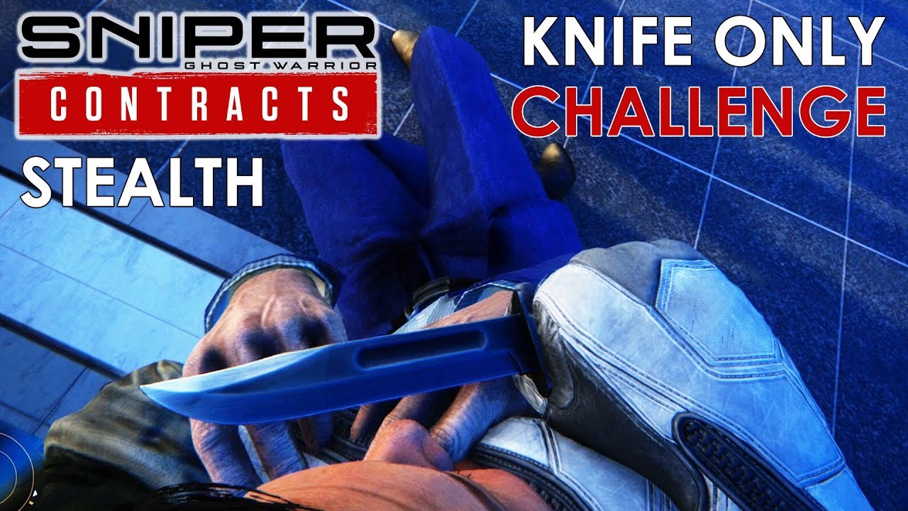 KNIFE ONLY CHALLENGE – Sniper Ghost Warrior Contracts Stealth Gameplay