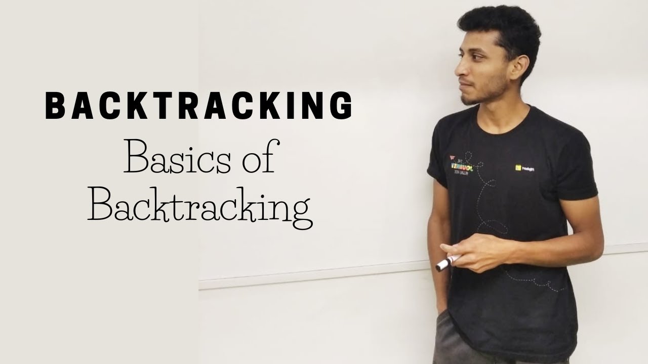 2 Basics of Backtracking