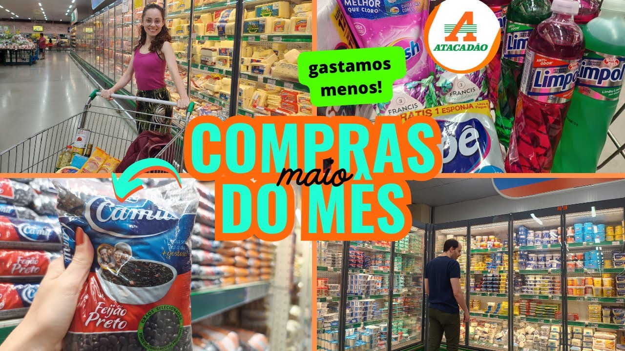 COMPRAS COMPLETAS DO MÊS DE MAIO NO SUPERMERCADO ATACADISTA EM SAO PAULO | GASTAMOS MENOS