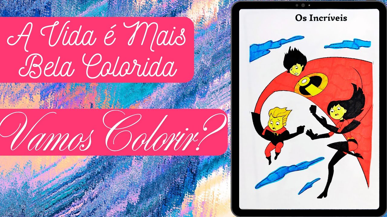 A Vida é Mais Bela Colorida. Vamos Colorir?