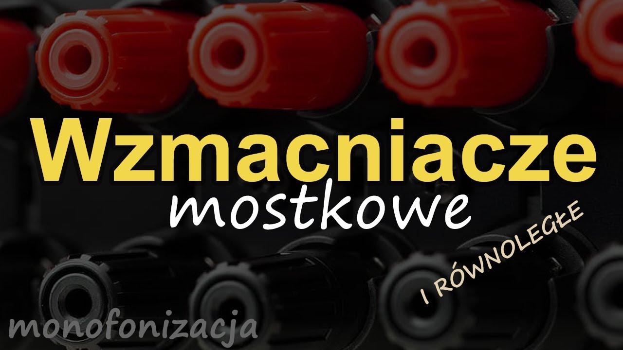 Monofonizacja wzmacniaczy [Reduktor Szumu] #295