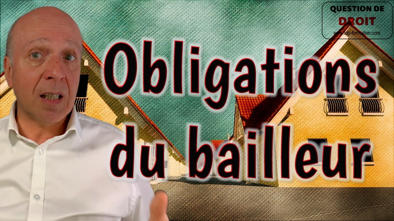 Bail d'habitation : obligations du bailleur / propriétaire