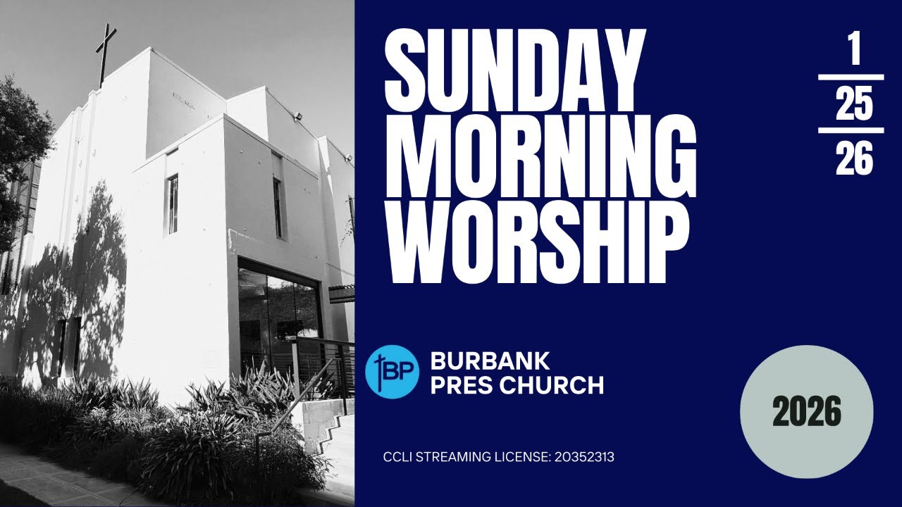 Sunday Morning Worship, Jan 25, 2026