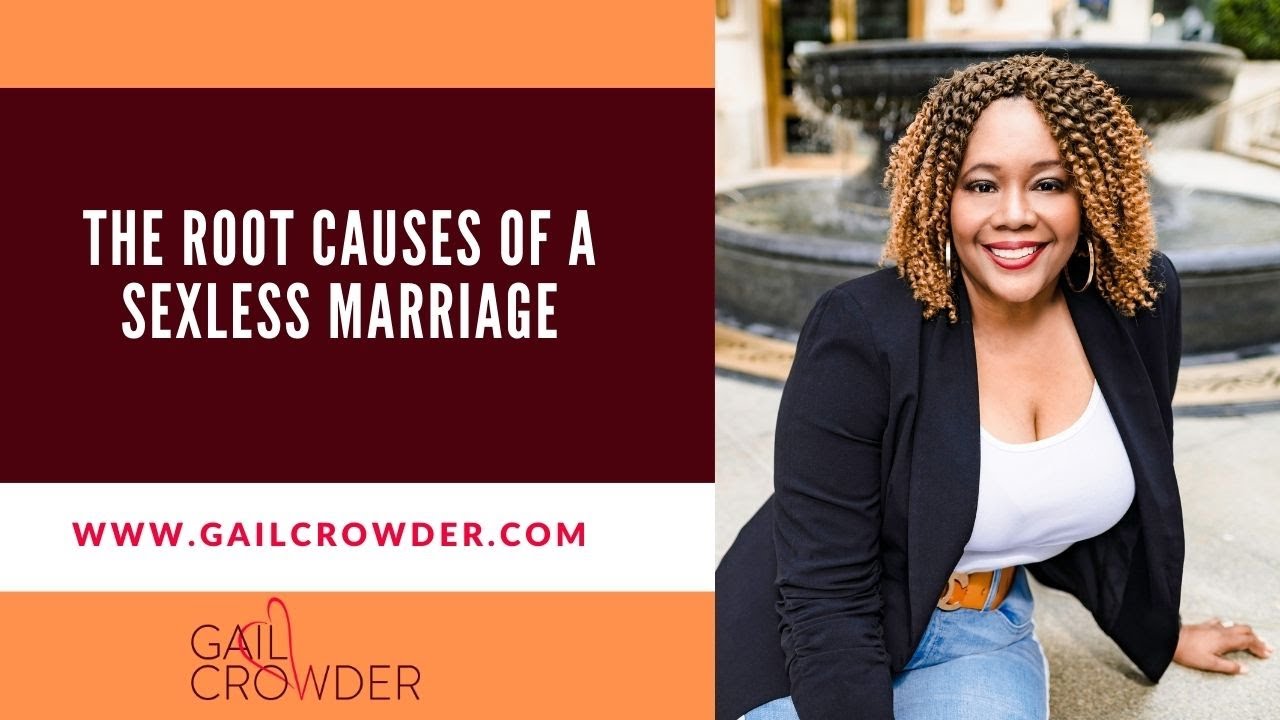 The Root Causes of a Sexless Marriage