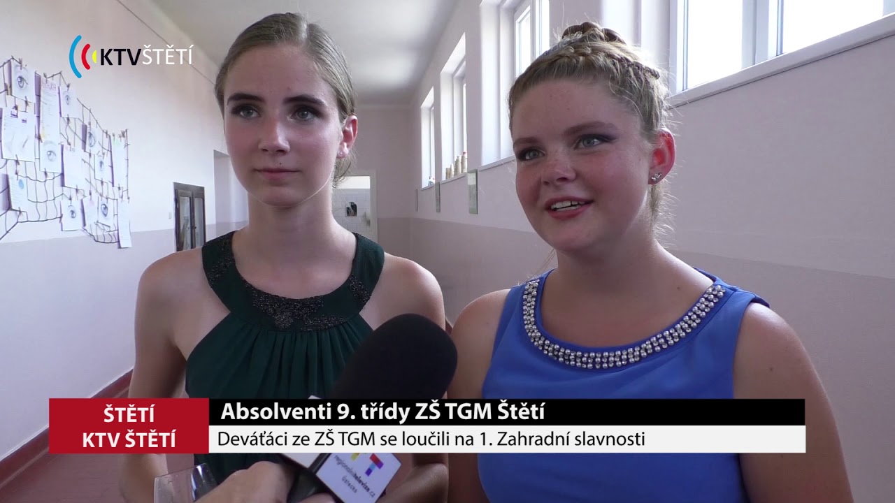ŠTĚTÍ:  1. Zahradní slavnost žáků 9. třídy ZŠ TGM