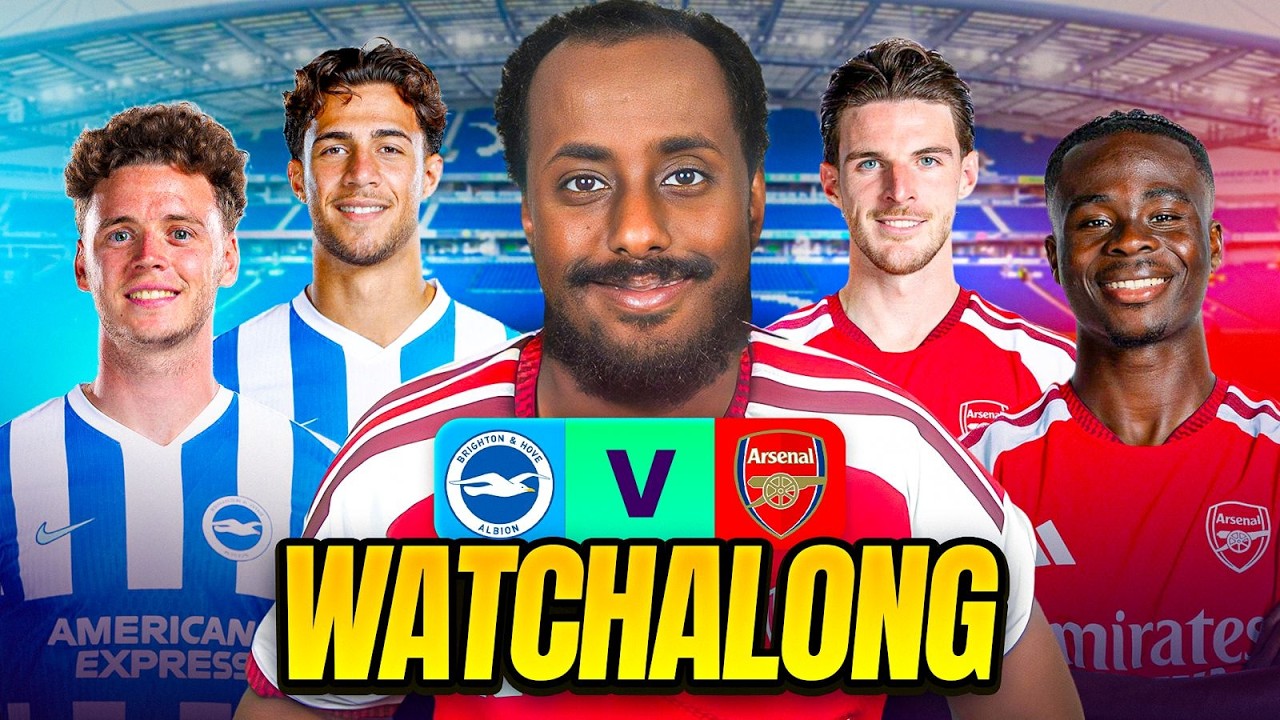 BRIGHTON VS ARSENAL LIVE WATCHALONG | PREMIER LEAGUE WATCHALONG