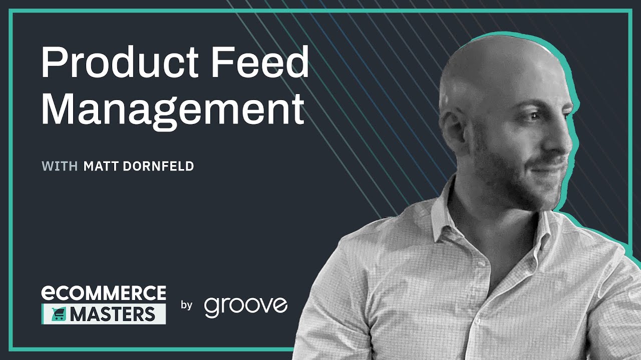 Product Feed Management for eCommerce Success with Feedonomics - EP 007