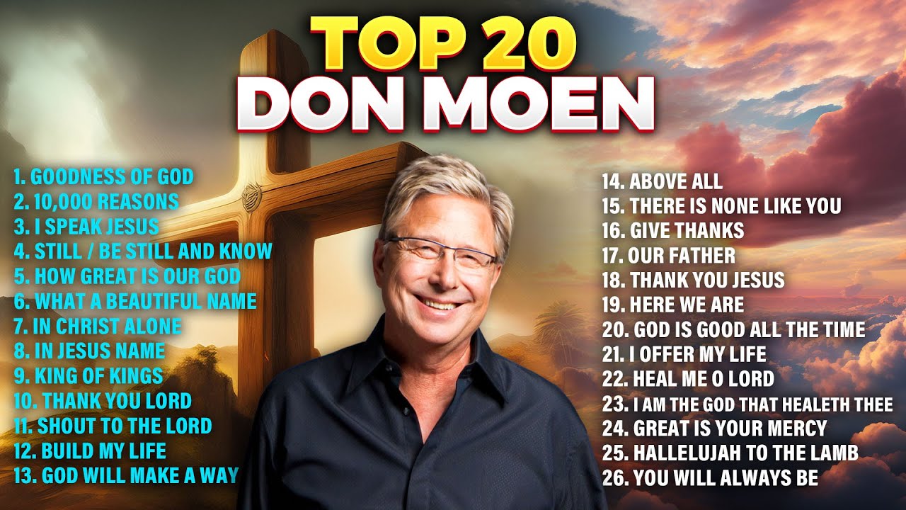 Top 20 Don Moen Morning Worship Songs ✝️ Christian Worship Favorites 2026