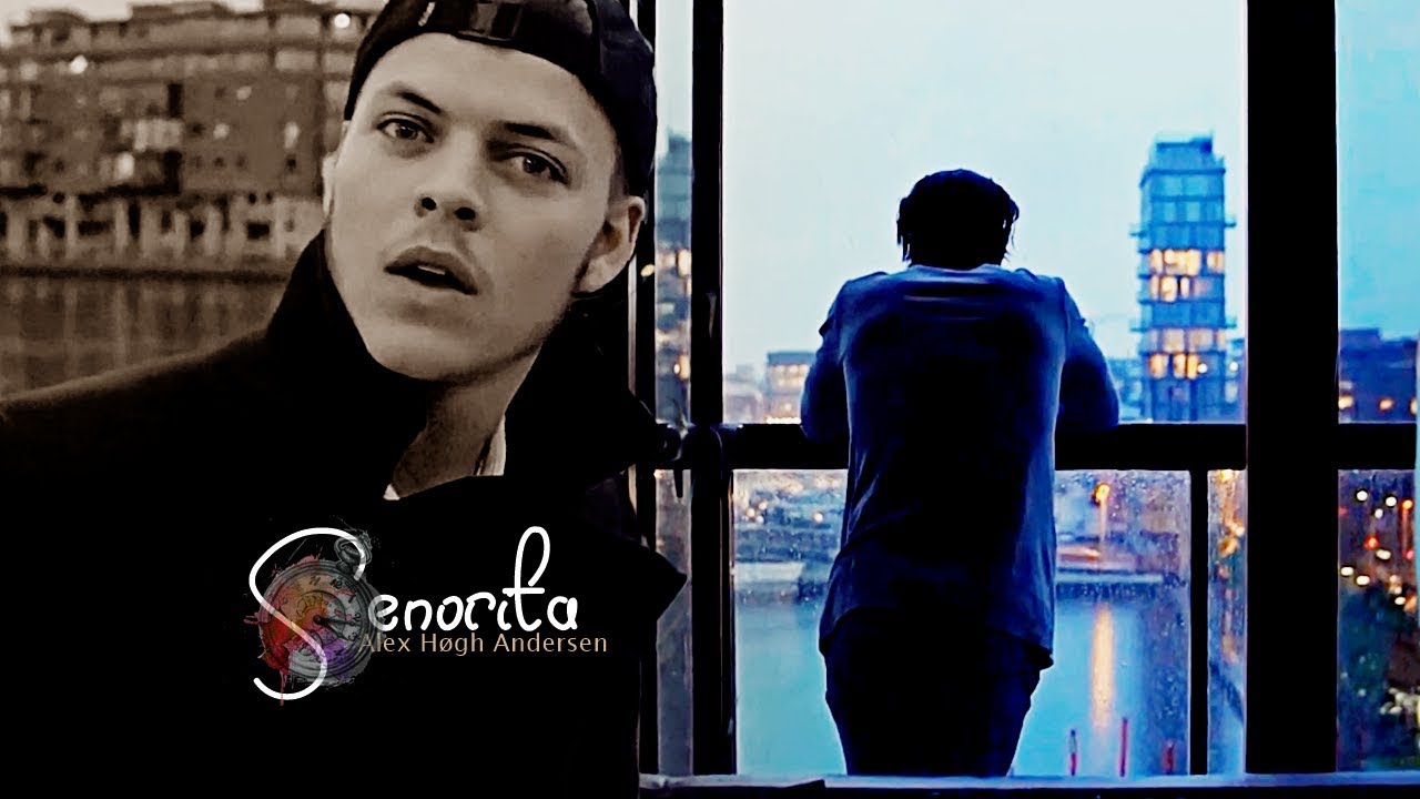 Alex Høgh Andersen | Señorita