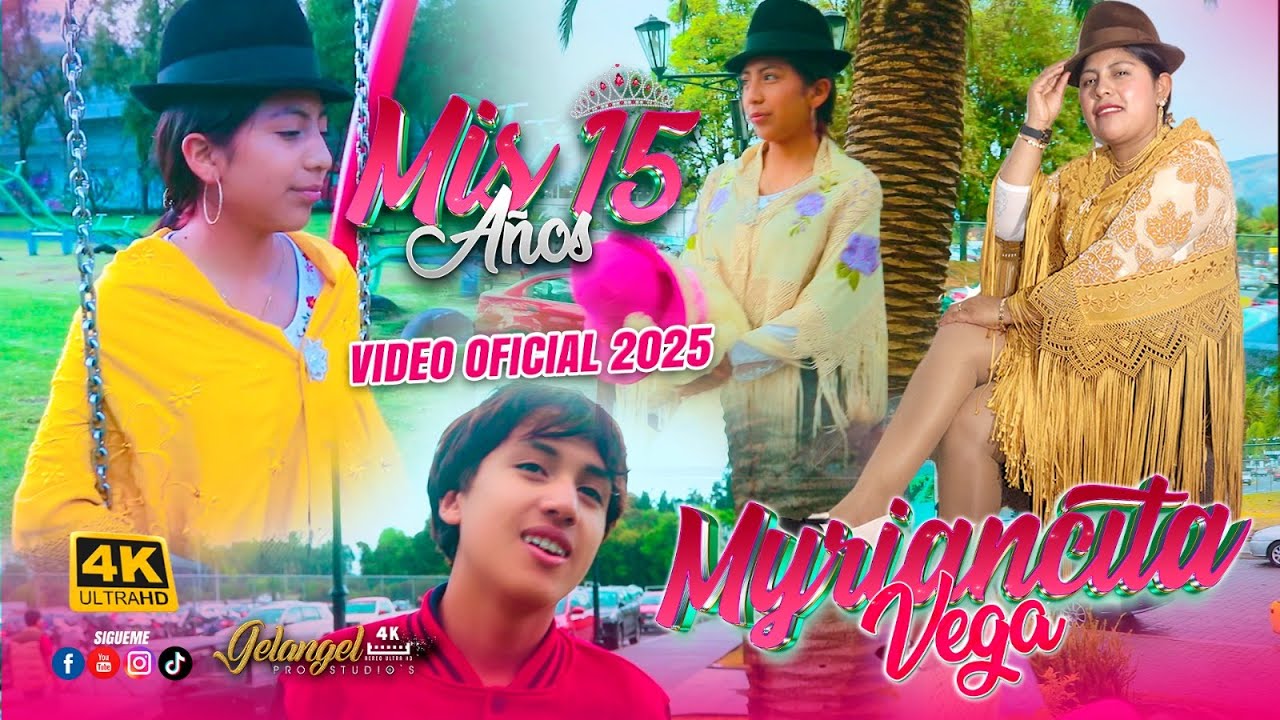 MIS 15 AÑOS  MYRIANCITA VEGA  VIDEO OFICIAL 2025 DRA