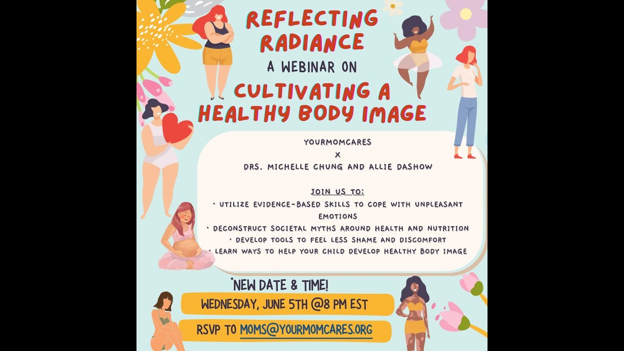 Body Image Webinar with Dr  Michelle Chung and Dr  Allie Dashow (June 2024)