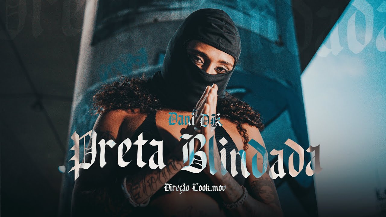 PRETA BLINDADA - DANI DK