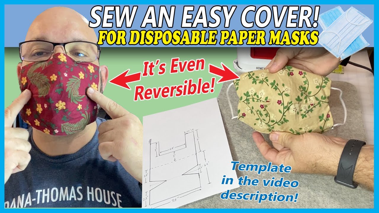 Sew an Easy Cover for Disposable Masks!  Add Protection & Style!!!
