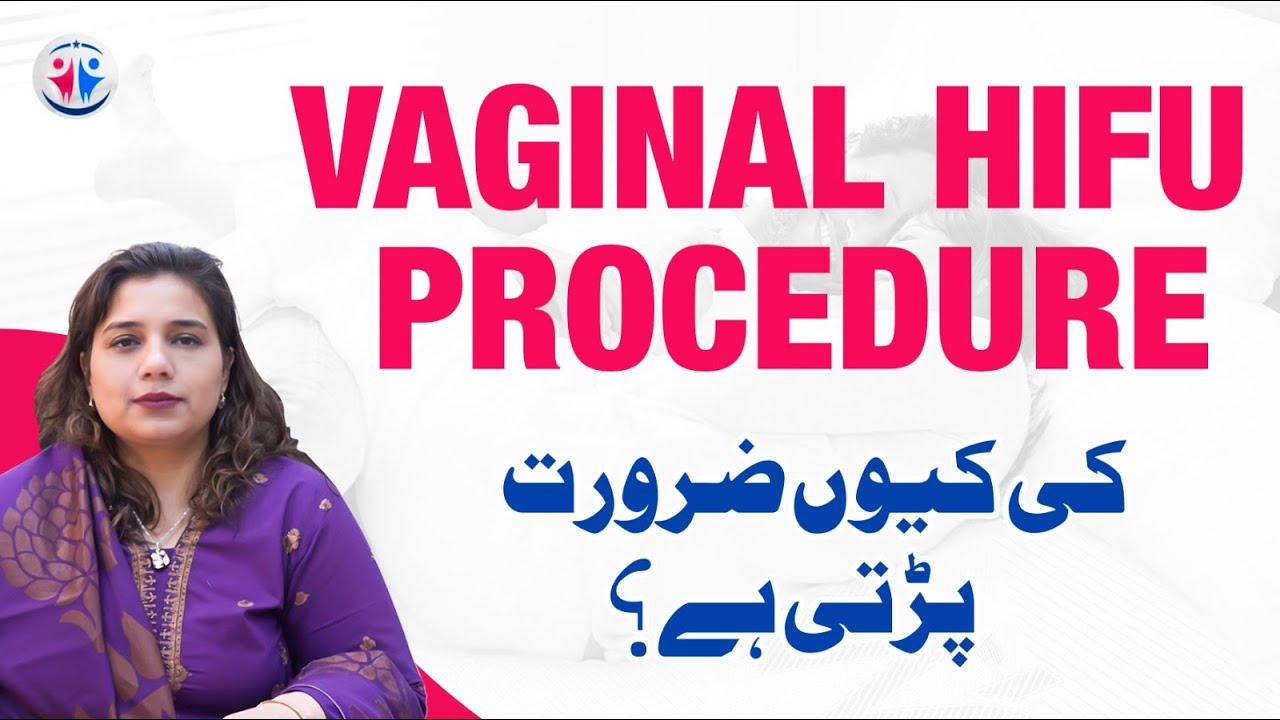 HIFU Vaginal Rejuvenation and Tightening | Best Non-Surgical Vagina Tightening Treatment