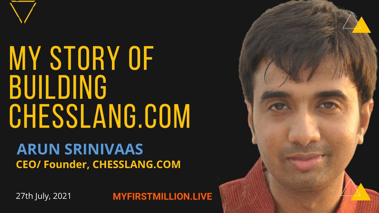 The Story of Building Chesslang.com by Arun Srinivas