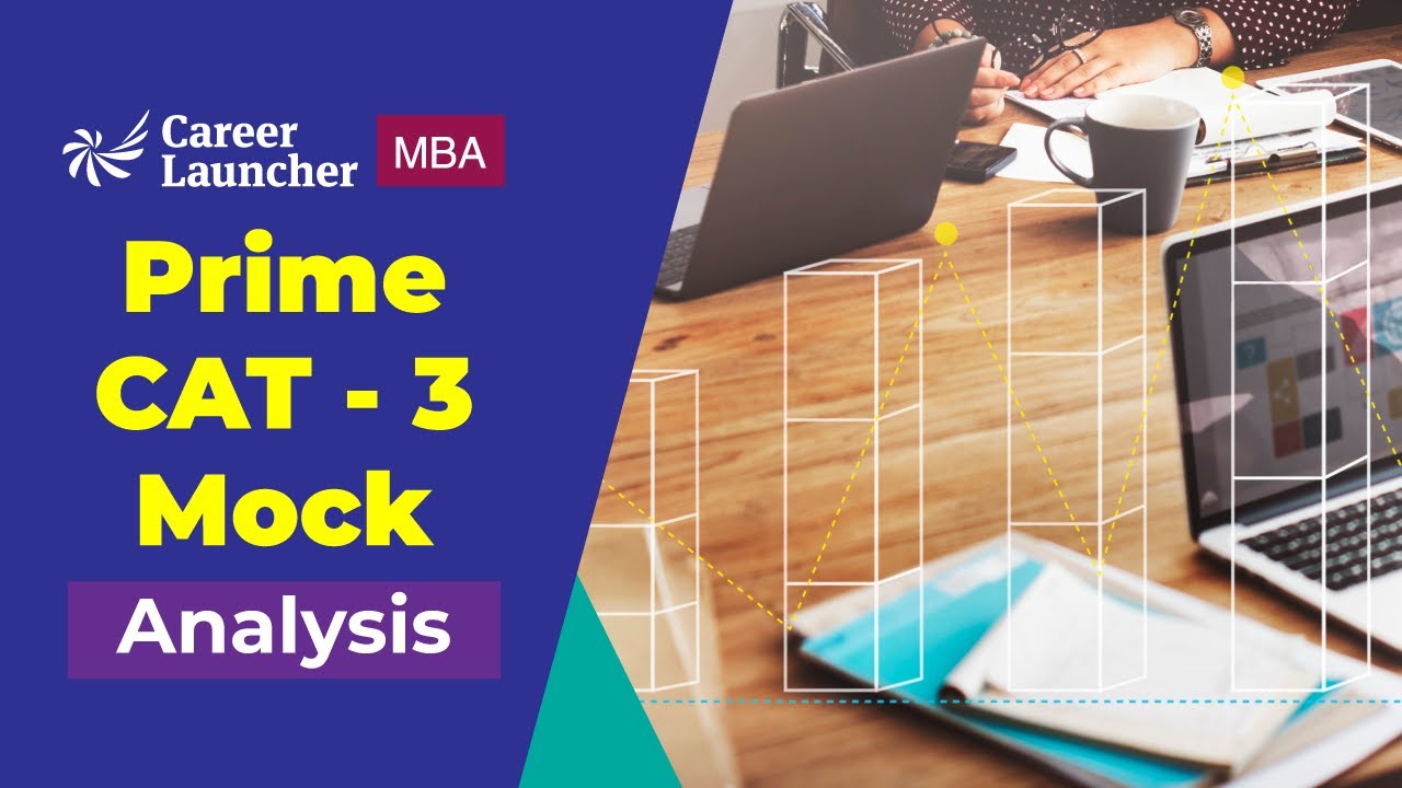 CAT 2022: Prime CAT - 3 Mock Analysis | Career Launcher
