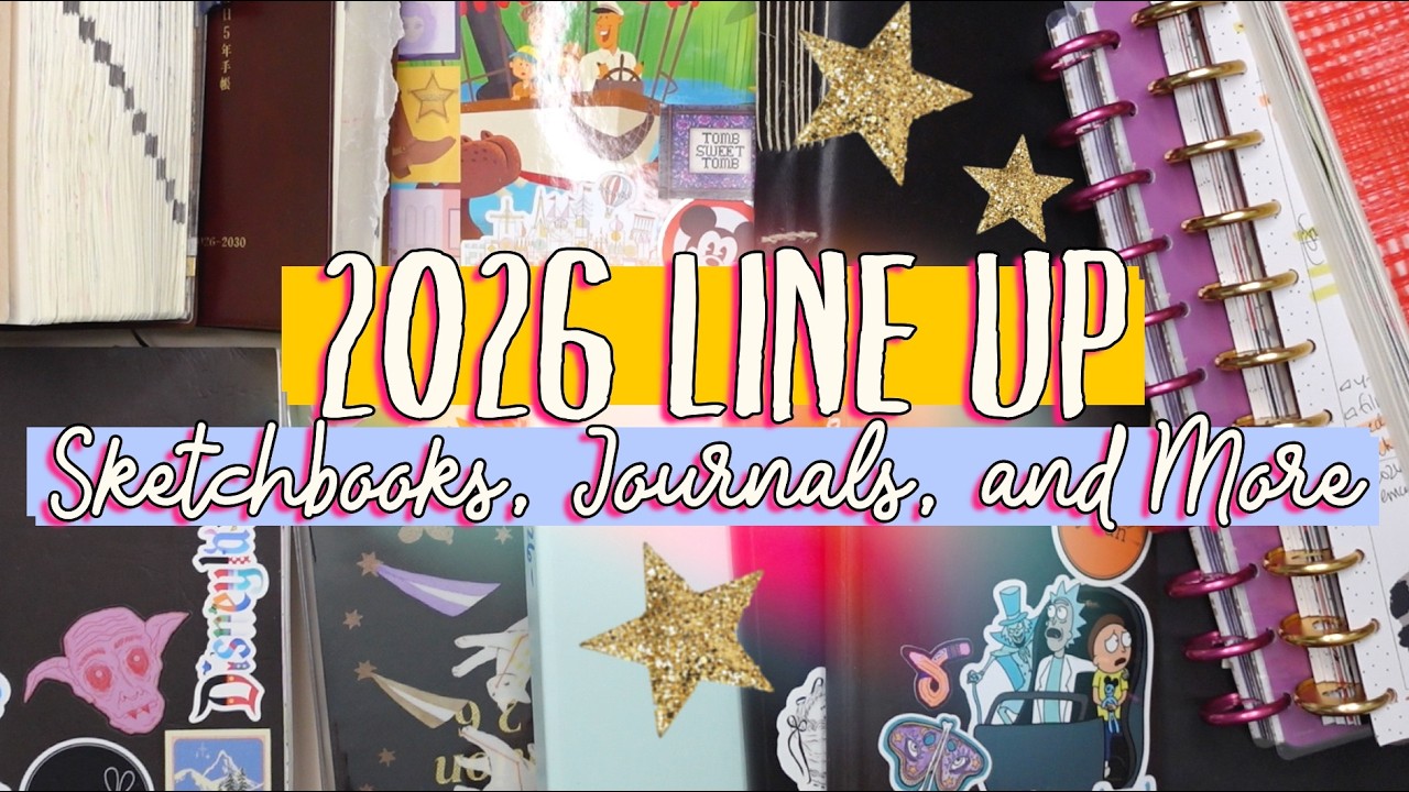 My 2026 Creative Ecosystem: Sketchbooks, Journals, Planners, and more!