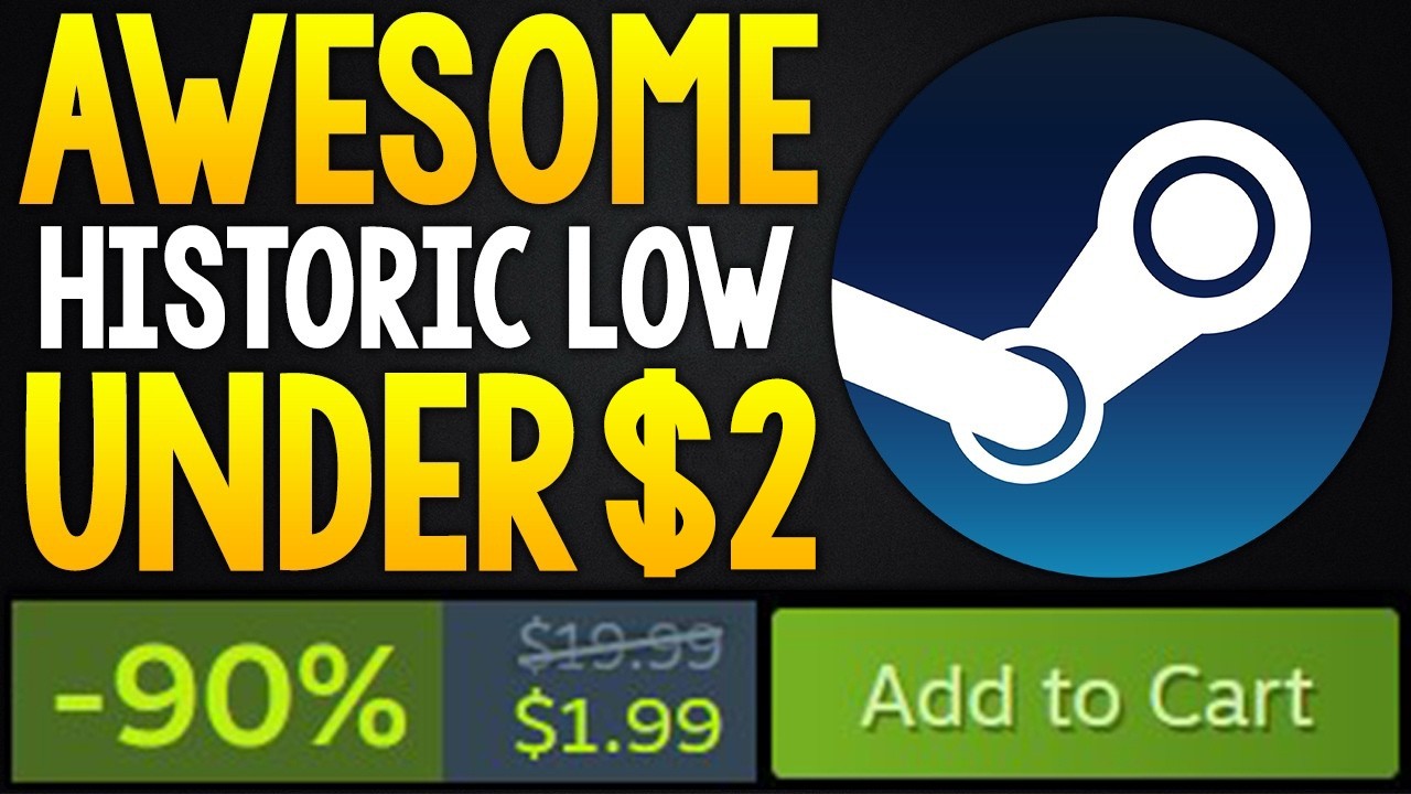 AWESOME NEW HISTORIC LOW STEAM GAME DEALS UNDER $2 + MORE HISTORIC LOW GAMES AND DEALS!