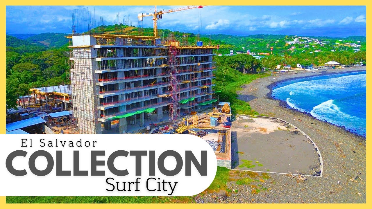 🏗️ Construccion de COLLECTION Residencias & Resort - Surf City - EL SALVADOR 4K 🇸🇻