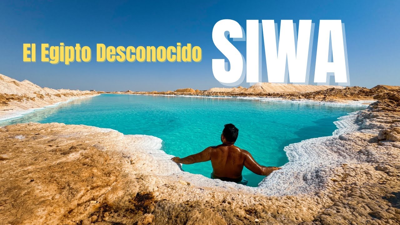 EL OASIS DE SIWA 🇪🇬 una excursión al Egipto desconocido ✅ Lagos de Siwa INCREÍBLES