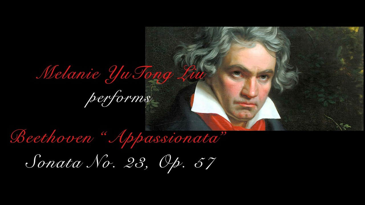 Melanie YuTong Liu, Beethoven Sonata No  23 Op  57 
