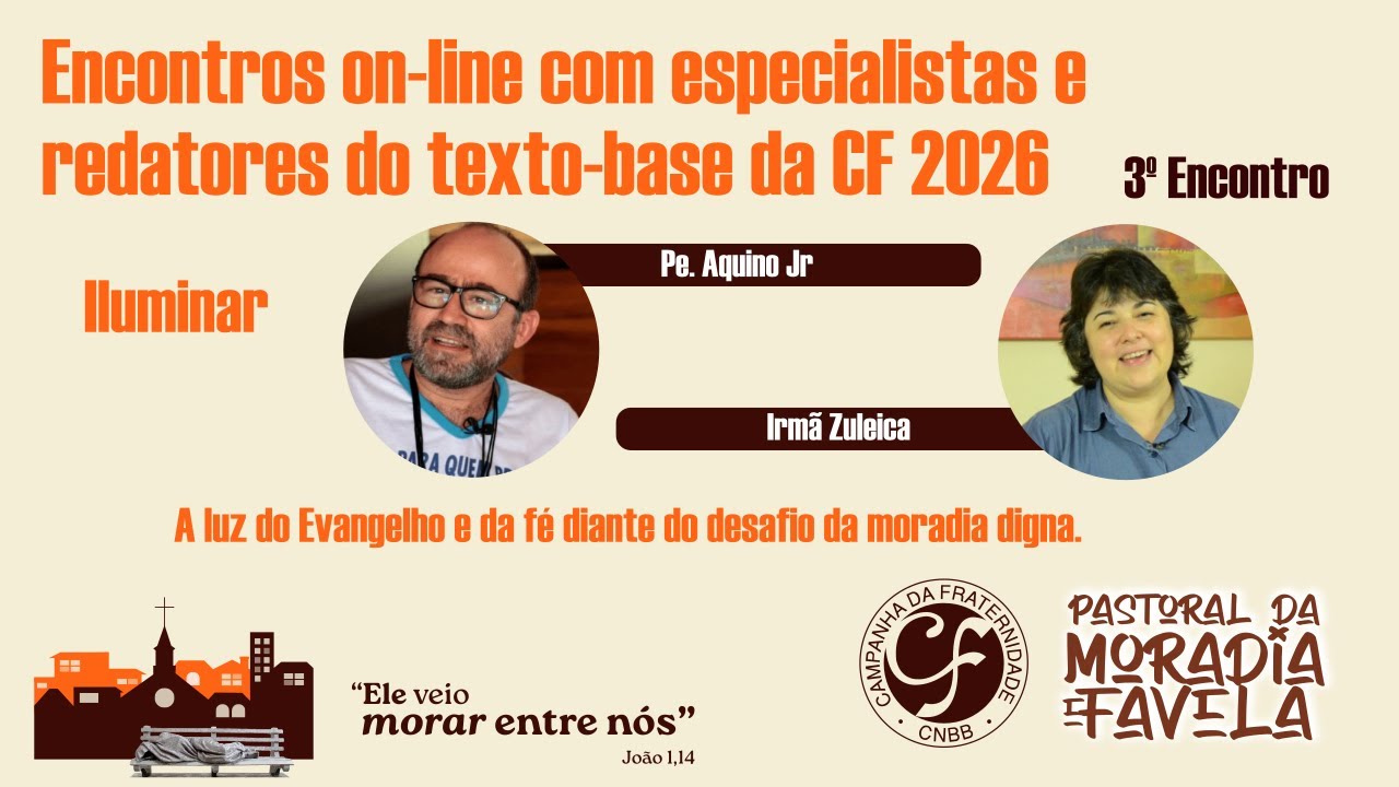 Iluminar - Como a fé cristã e o Evangelho nos ajudam a olhar para o desafio da moradia digna?