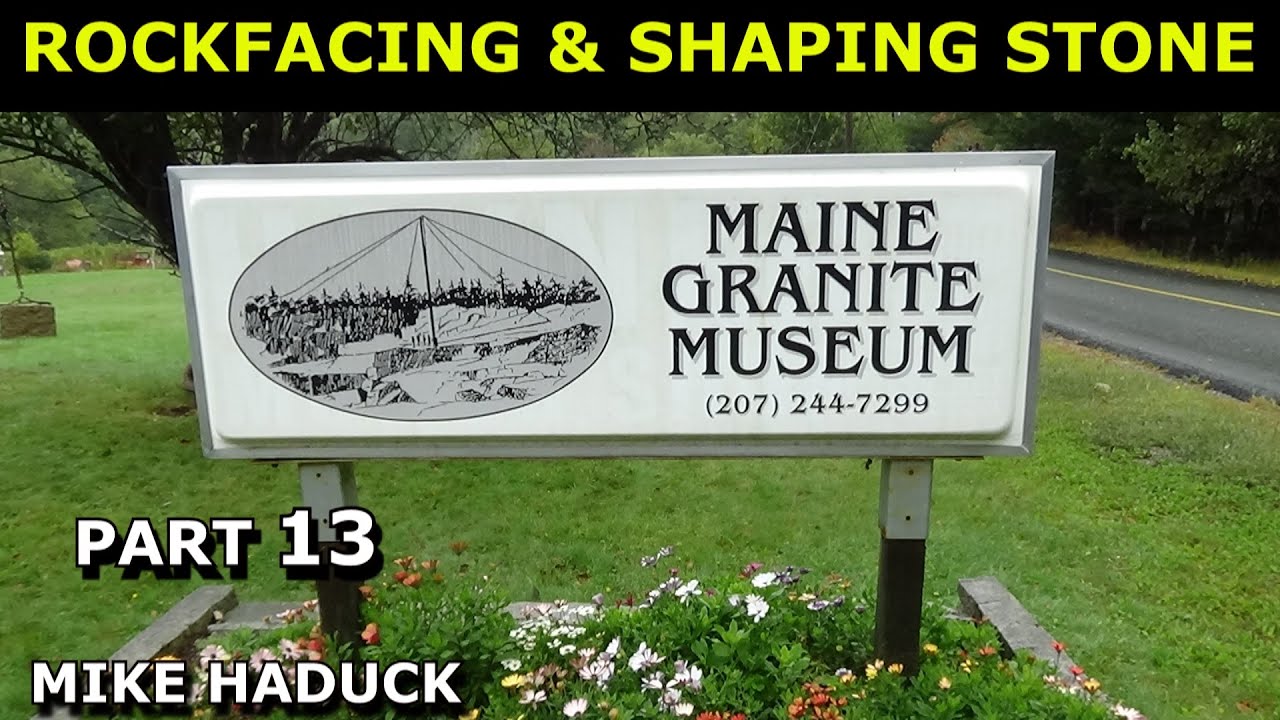 ROCKFACING AND SHAPING STONES (Part 13) Mike Haduck