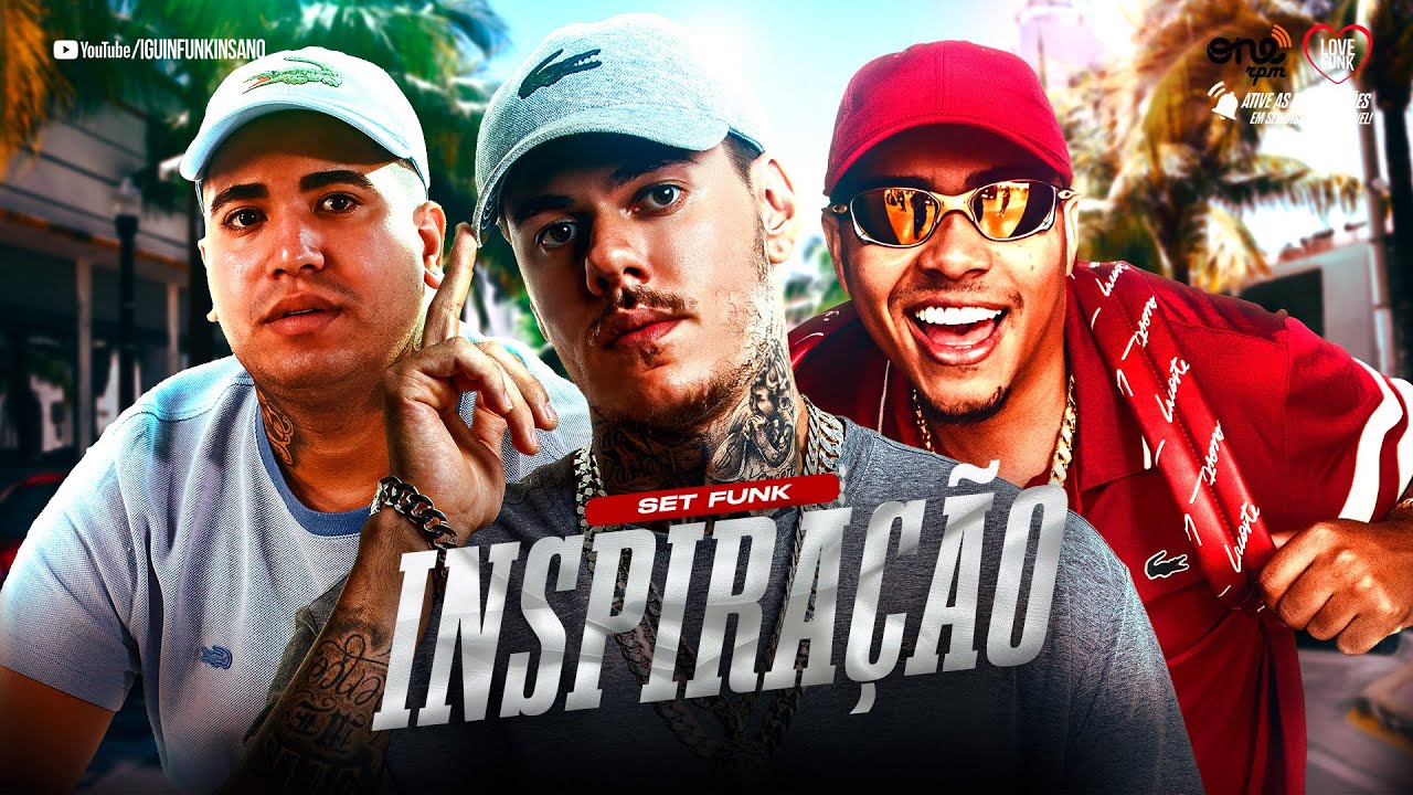 SET FUNK INSPIRAÇÃO - MC Kako, MC Lipi, MC Lele JP, MC Paiva, MC Leozinho ZS, MC Tuto (Love Funk)
