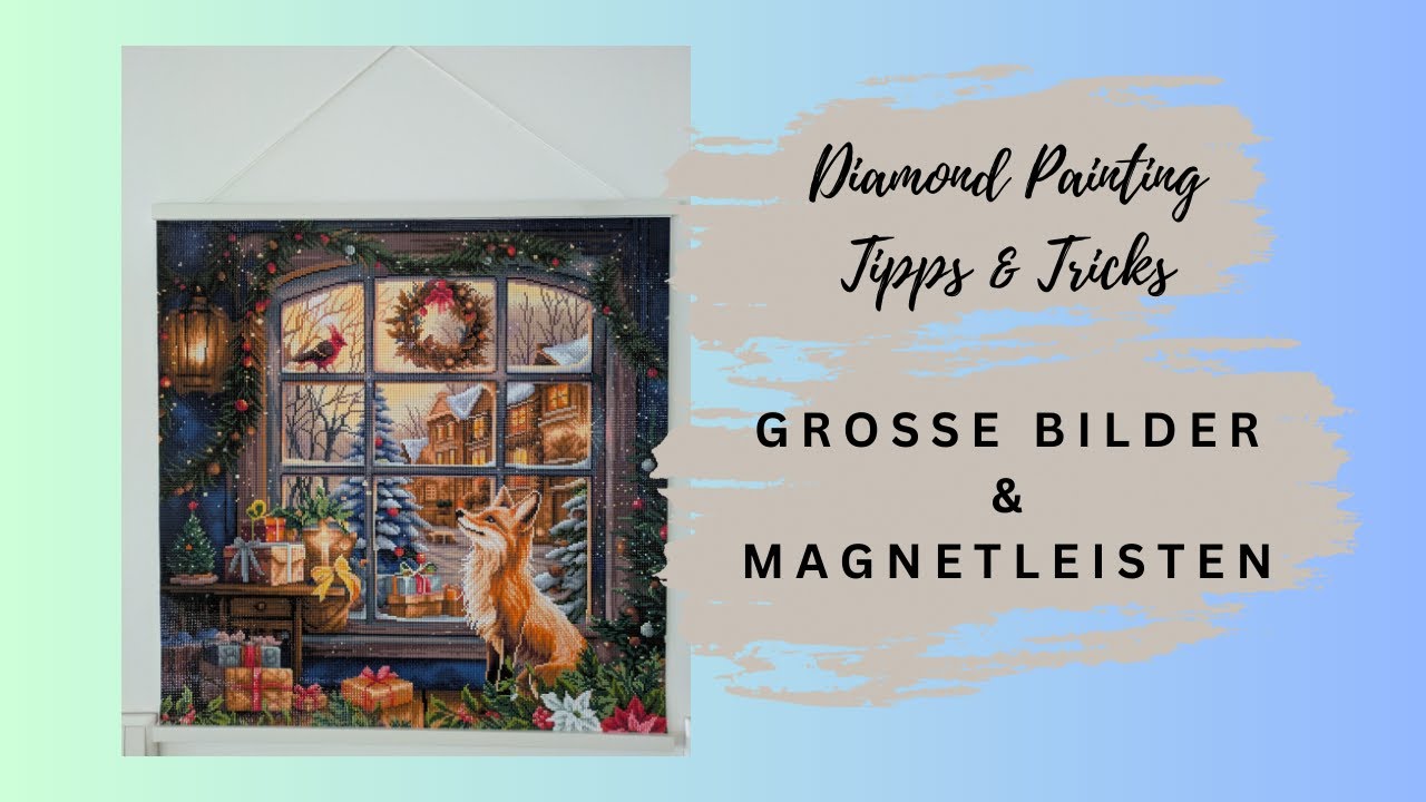 💎 Magnetschiene und großes Bild - so hält es ❗️| Diamond Painting Tipps & Tricks ✨