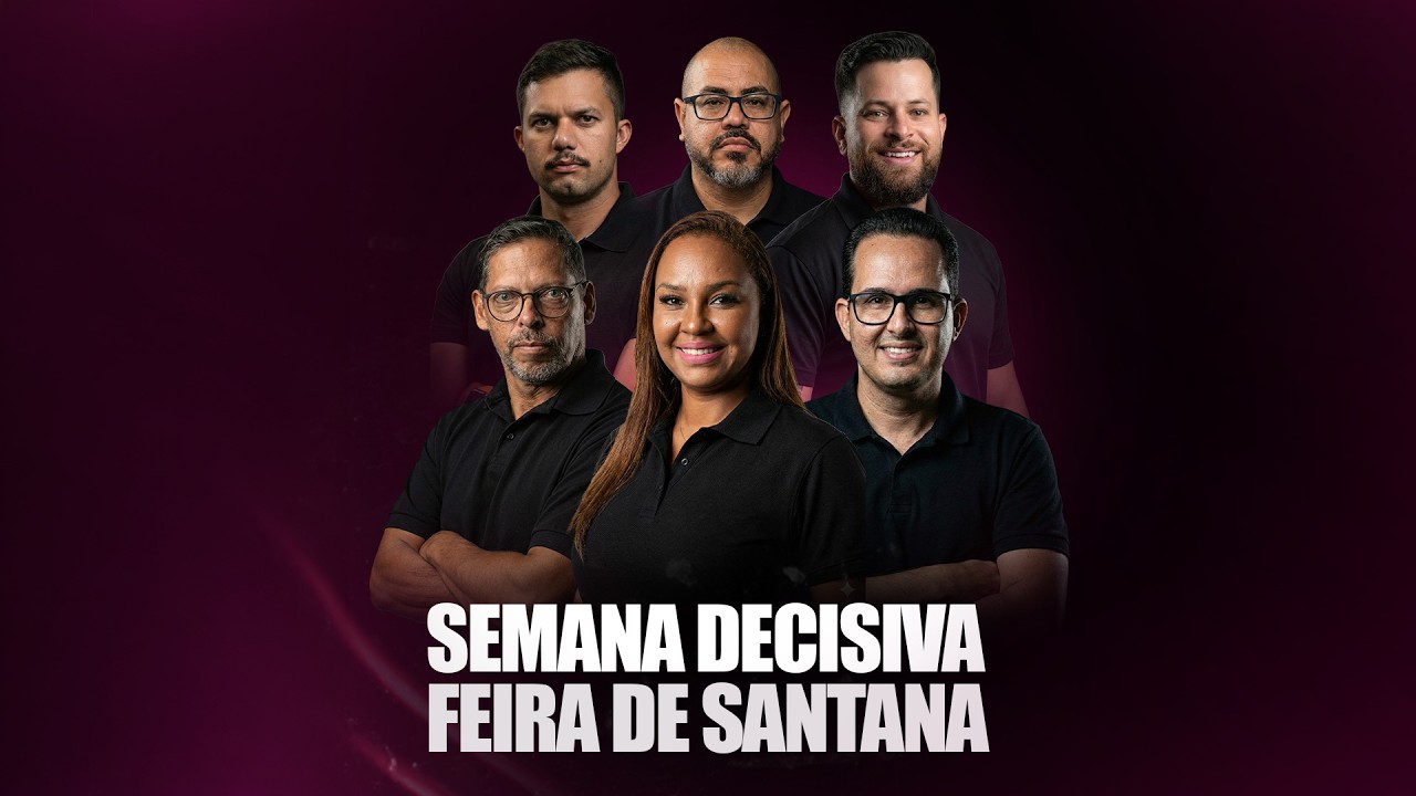 Semana Decisiva Concurso Feira de Santana