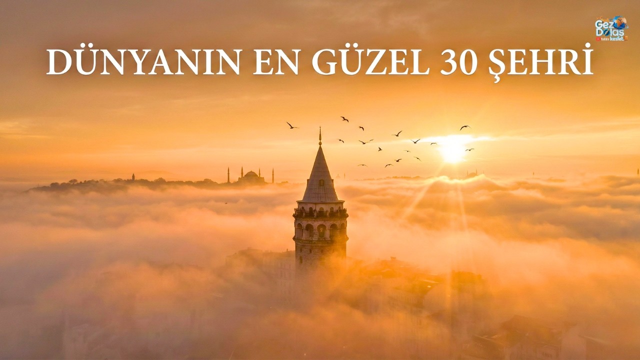 Dünyanın En Güzel Şehirleri : Görmeniz gereken 30 Büyüleyici Şehir
