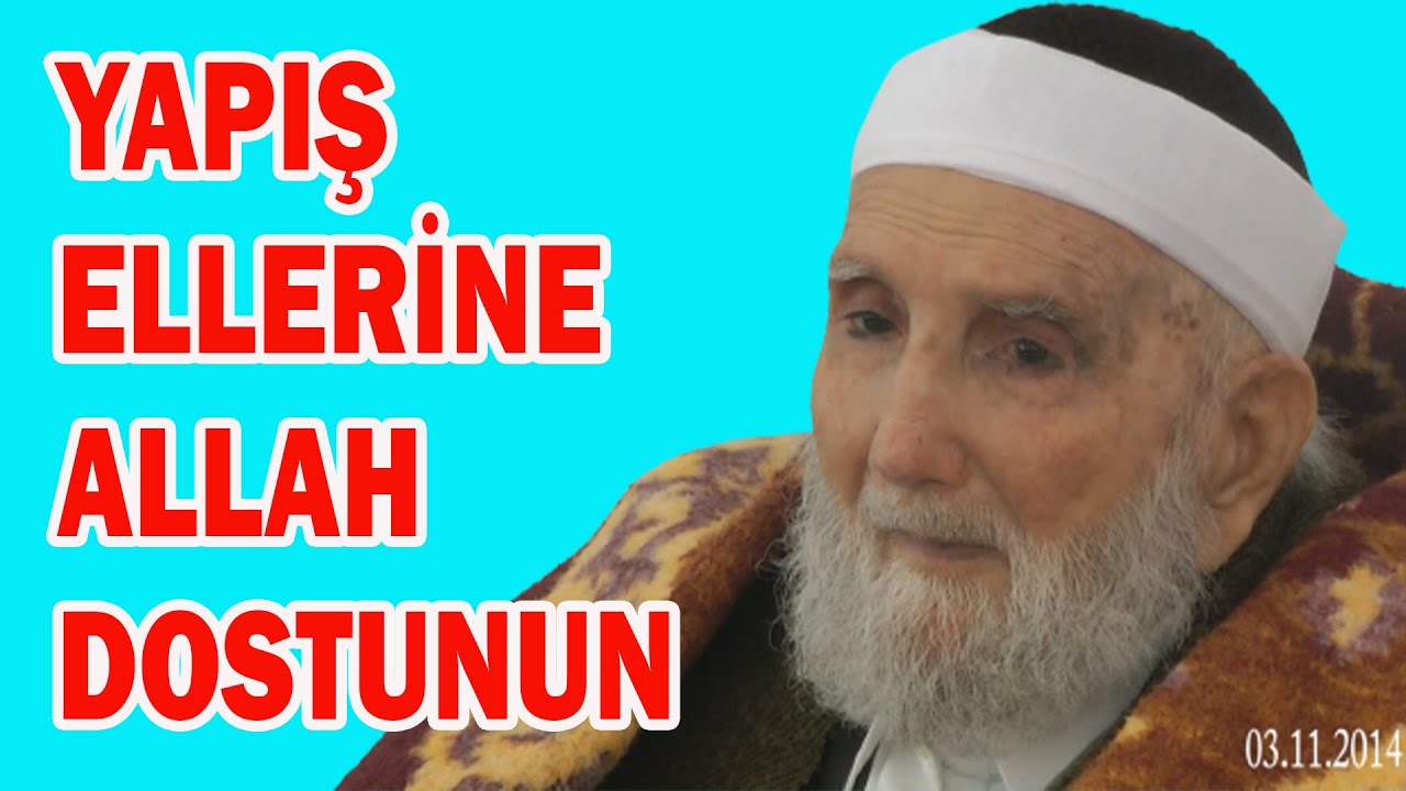 YAPIŞ ELLERİNE ALLAH DOSTUNUN - [ZİKRULLAH] (2014 Aşure Günü) - HACI MUSTAFA GÜNEŞ