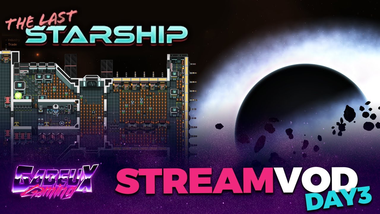The Last Starship 1.0 - Roots of an Empire. Self-Sufficiency. Black Hole Sun. | Day 3 (Giveaway!)